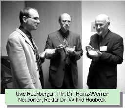 Uwe Rechberger, Pfr. Dr. Heinz-Werner Neudorfer, Rektor Dr. Wilfrid Haubeck