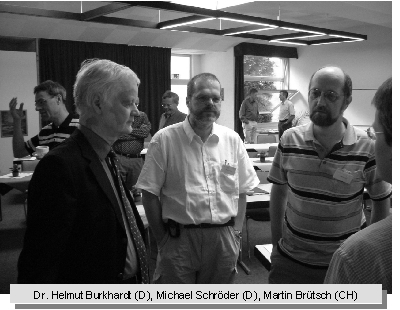 Dr. Helmut Burkhardt (D), Michael Schröder (D), Martin Brütsch (CH)