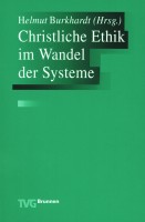 Christliche Ethik im Wandel der Systeme